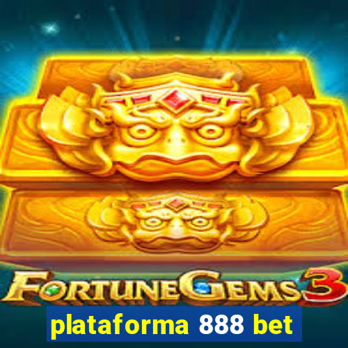 plataforma 888 bet